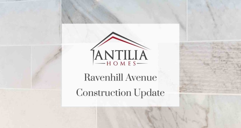 Ravenhill Construction Update